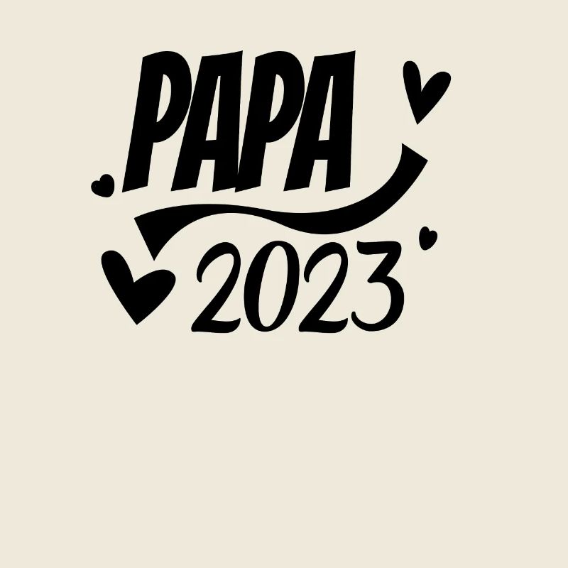 Vater 2023 - Papa 2023 - Papa werden