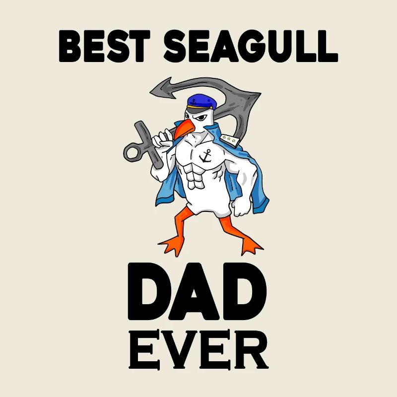 Daddy Daddy North Sea Best Seagull Dad