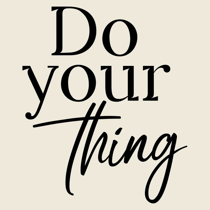 Faites ce que vous voulez