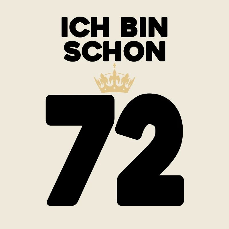 72 Geburtstag - 72 Jahre mit Krone