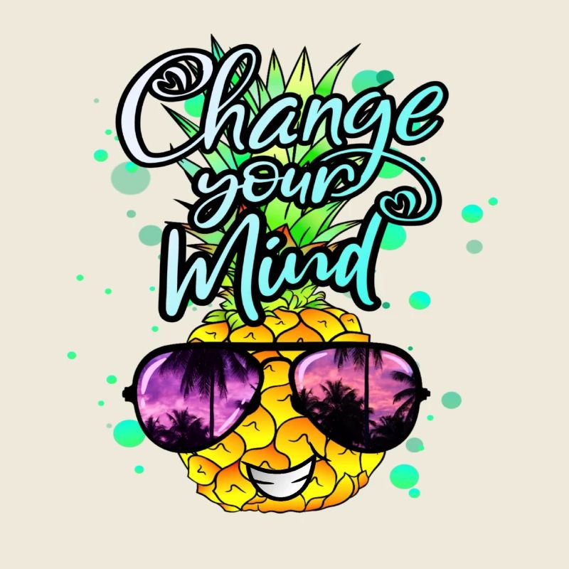 Pineapple changes your thinking