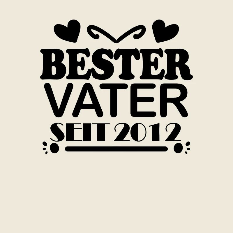 Bester Vater seit 2012