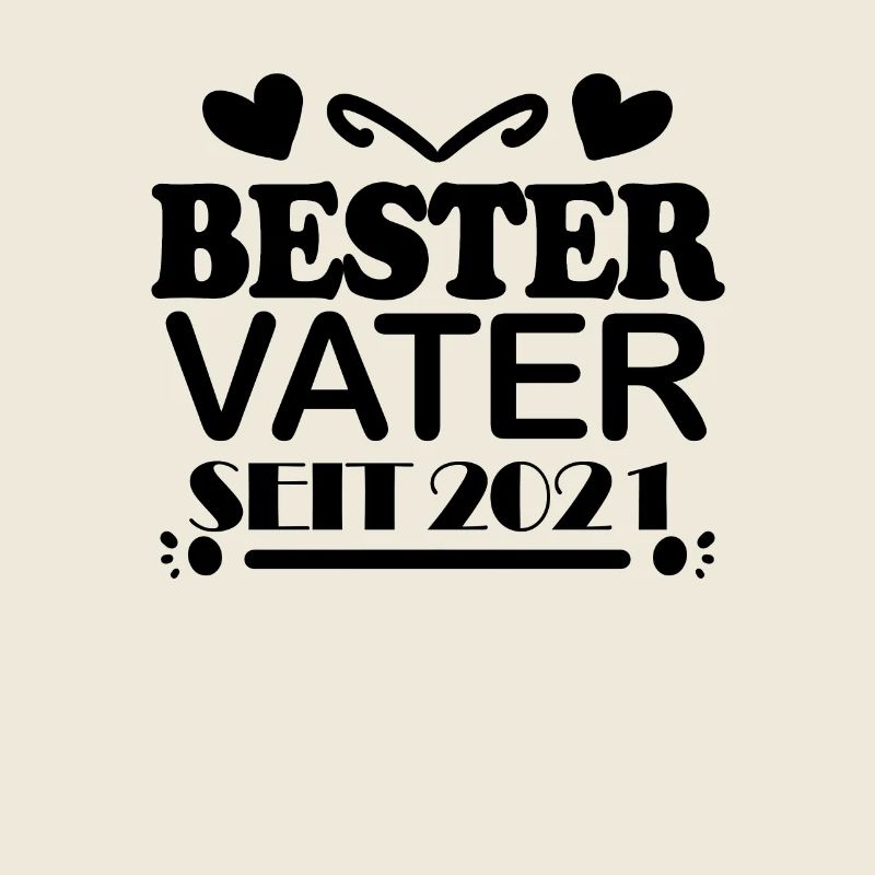 Bester Vater seit 2021