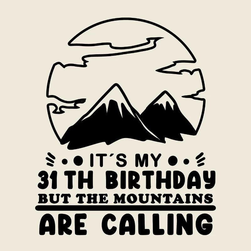Mountain Wanderer 31st Birthday 31 Years Old Gift