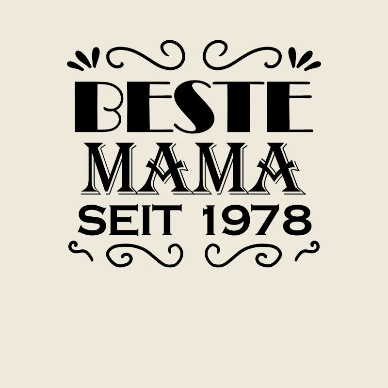 Beste Mama seit 1978