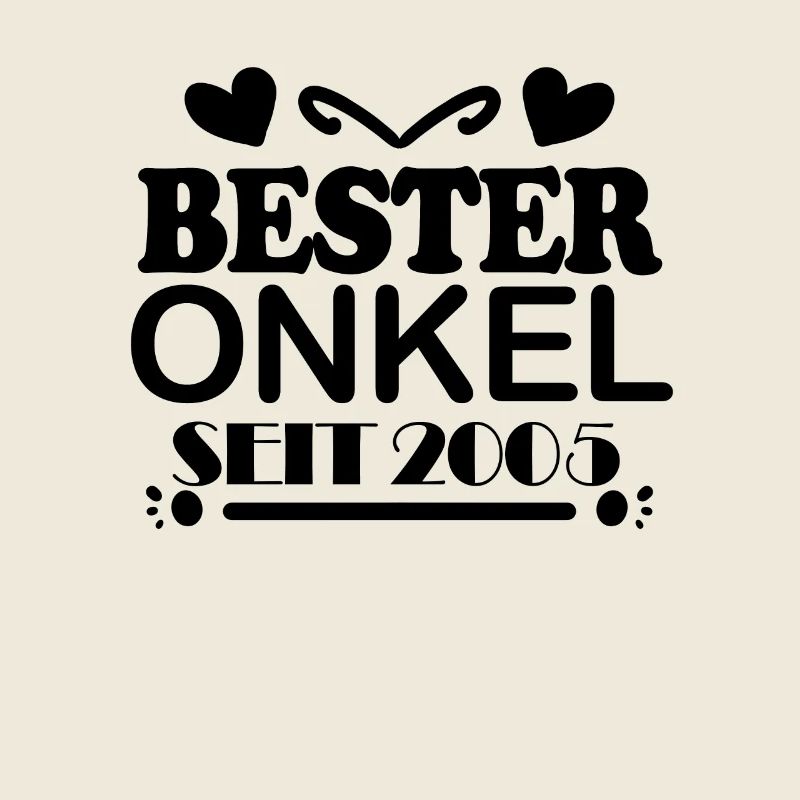 Bester Onkel seit 2005