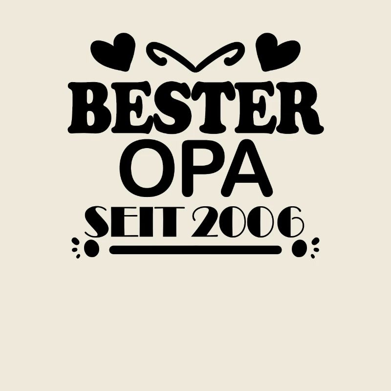 Bester Opa seit 2006