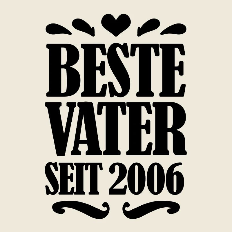 Bester Vater seit 2006