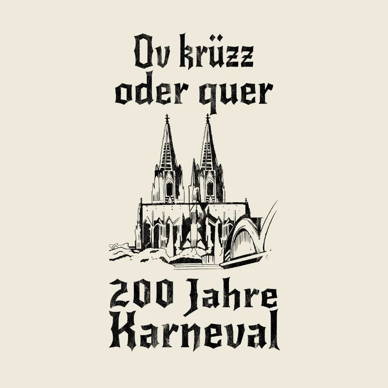 200 Jahre Kölner Karneval - Ov krüzz oder quer