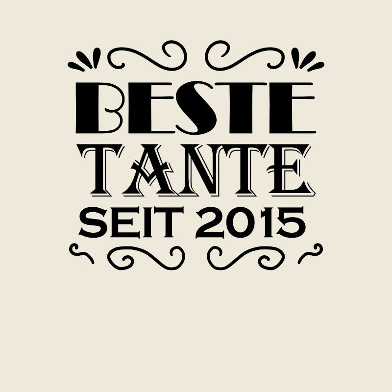 Beste Tante seit 2015 - Tante Geschenkidee