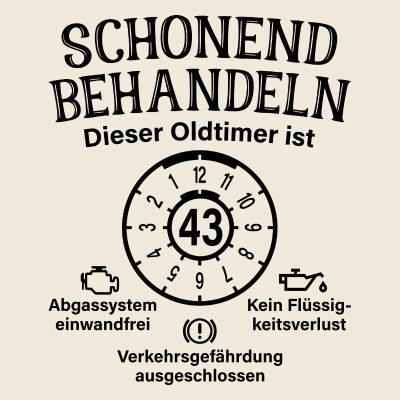 43. Geburtstag Schonend Behandeln Oldtimer Ist 43