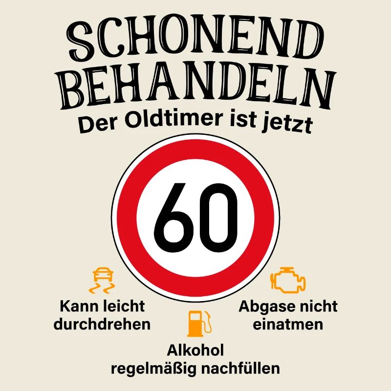 60. Geburtstag Schonend Behandeln Oldtimer Ist 60