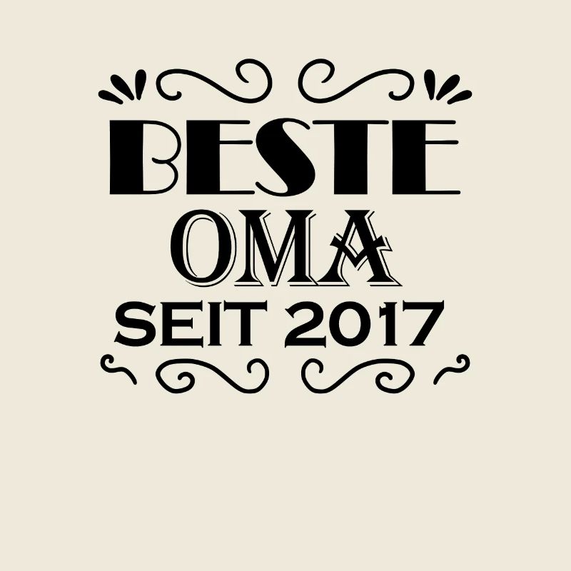 Beste Oma seit 2017 - Oma Geschenk