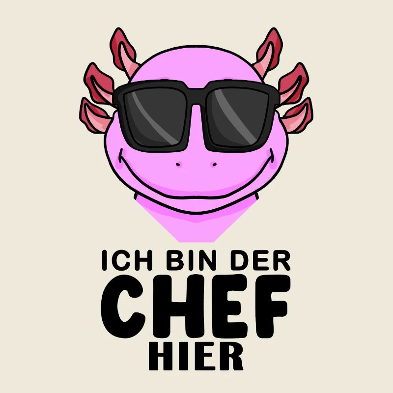 cooler Axolotl Chef Spruch