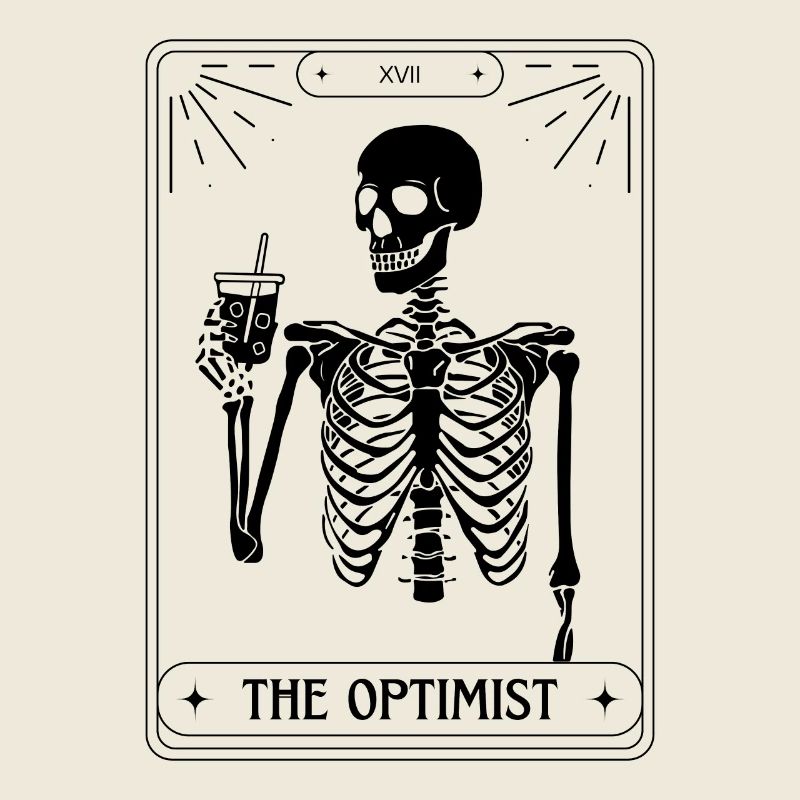 Funny Tarot Card Skeleton Coffee Optimist