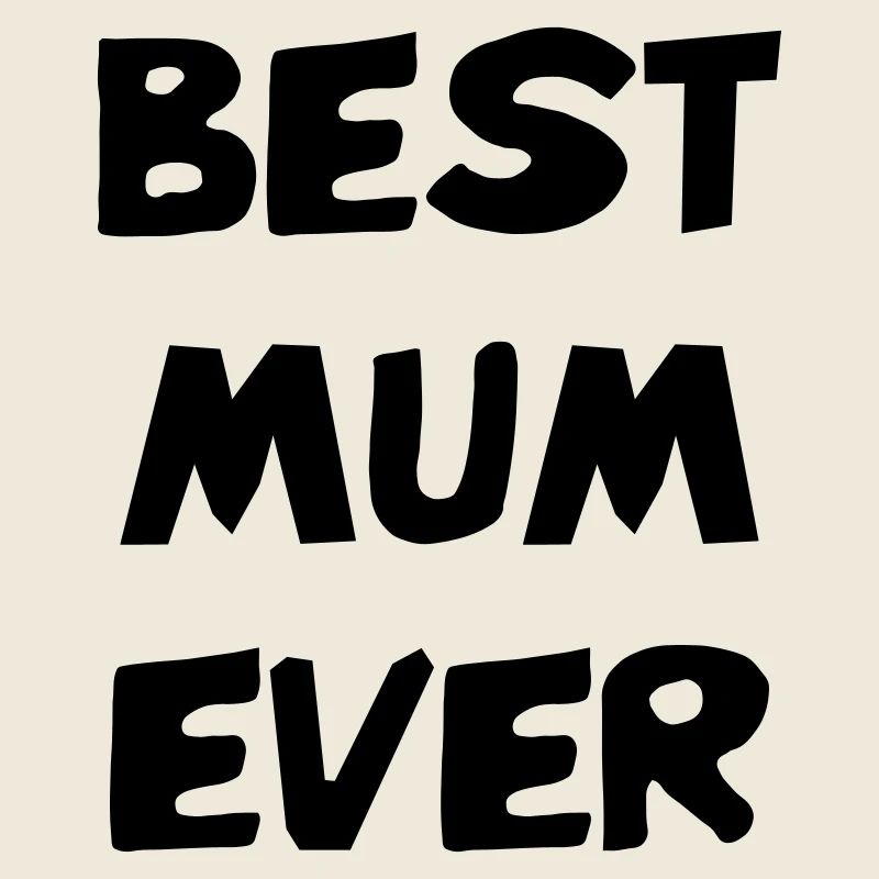 Die beste Mutter aller Zeiten - Muttertag