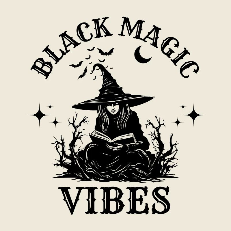 Black Magic Vibes Funny Witch Magic