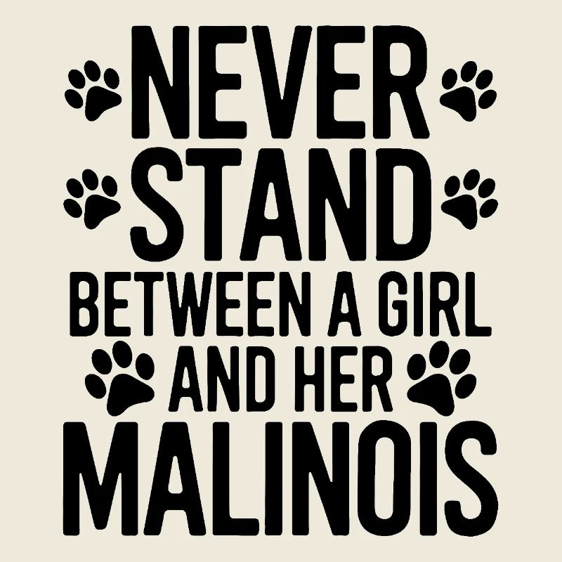 Belgian Shepherd Saying Malinois Gift
