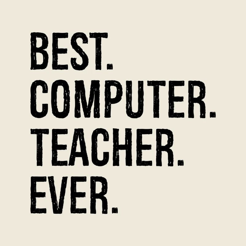 best computer teacher ever