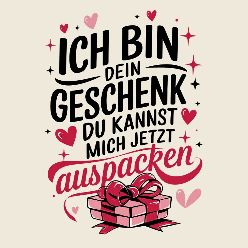 Valentinstag Paar Jahrestag Ich bin dein Geschenk