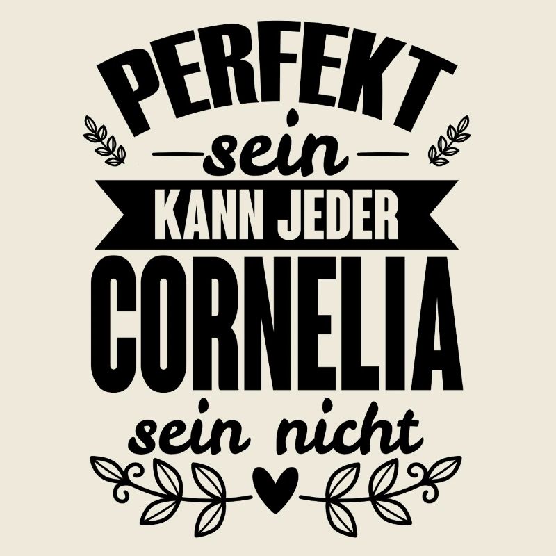 Cornelia - Perfekt Sein Kann Jeder Cornelia Nicht