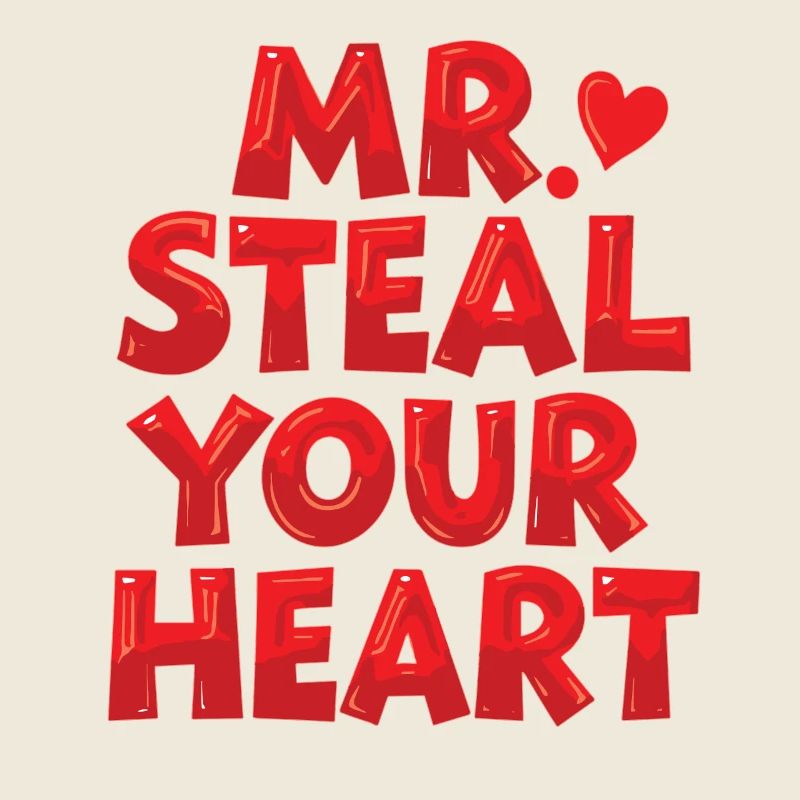 Mr Steal Your Heart Romantic Valentine's Day