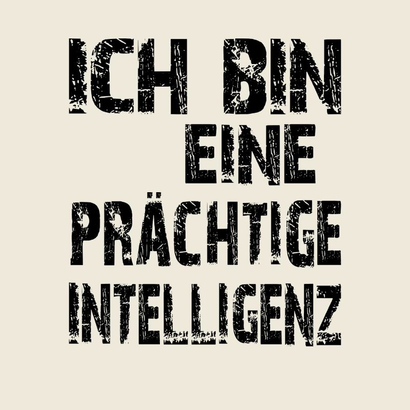 KI Spruch Ich bin eine prächtige Intelligenz