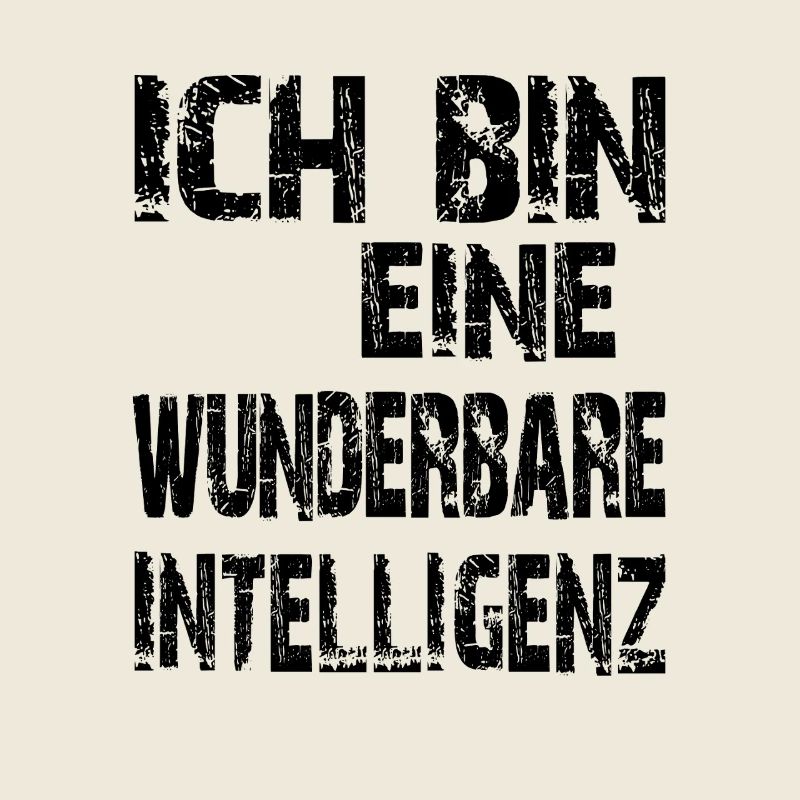 KI Spruch Ich bin eine wunderbare Intelligenz