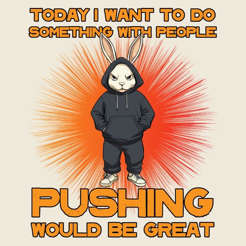 Something with people Pushing Funny Geschenkidee