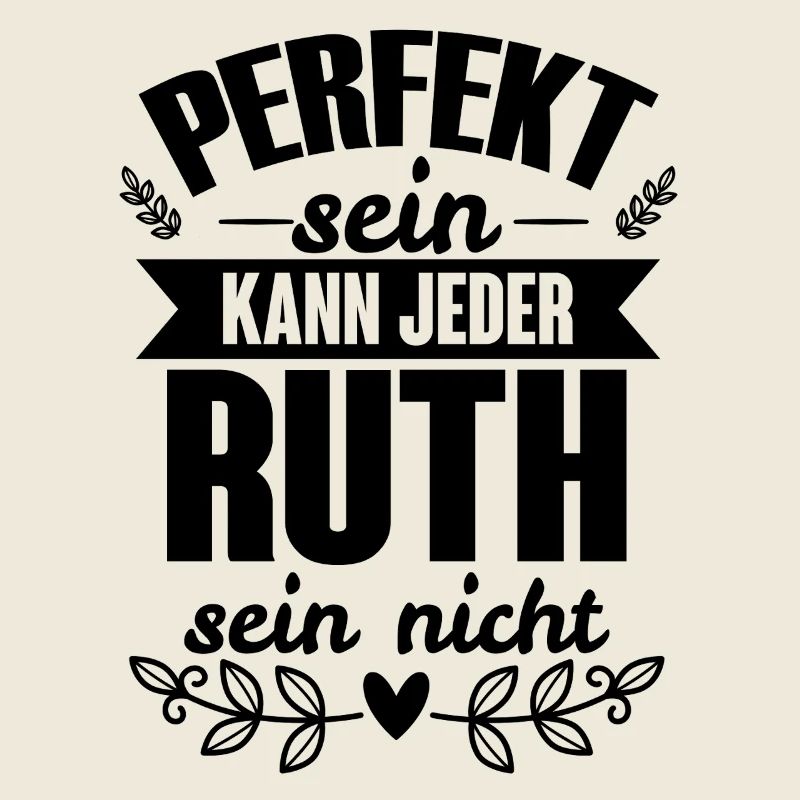 Ruth - Perfekt Sein Kann Jeder Ruth Sein Nicht