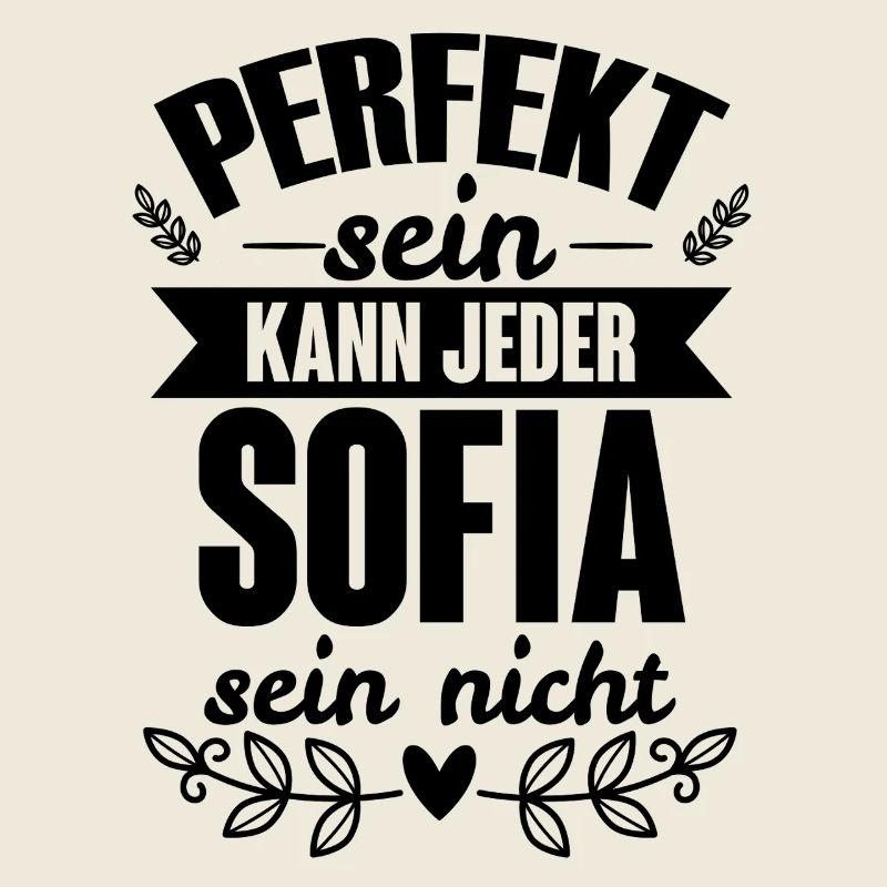 Sofia - Perfekt Sein Kann Jeder Sofia Sein Nicht