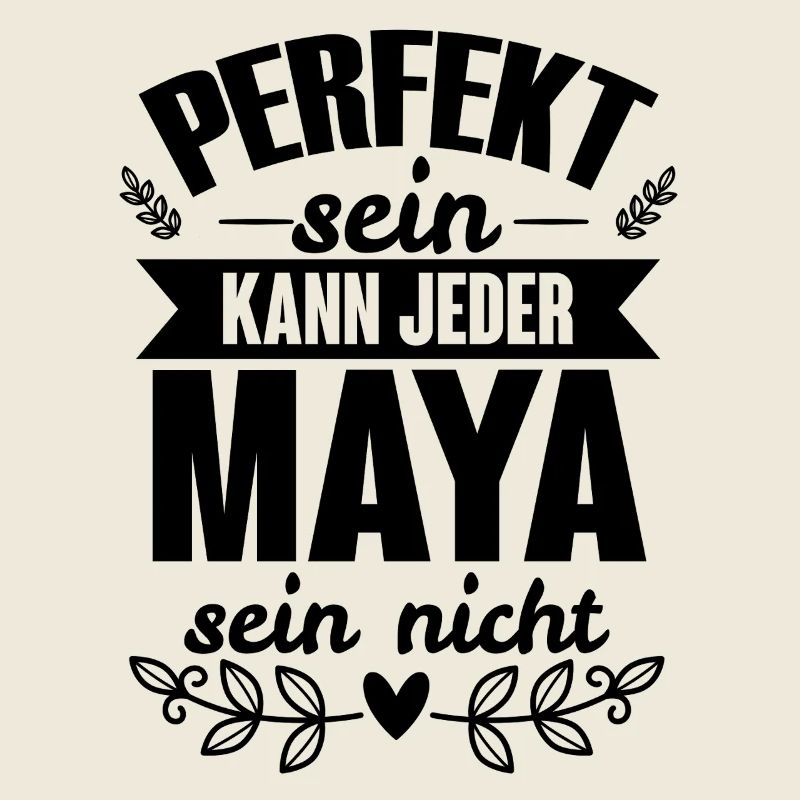 Maya - Perfekt Sein Kann Jeder Maya Sein Nicht