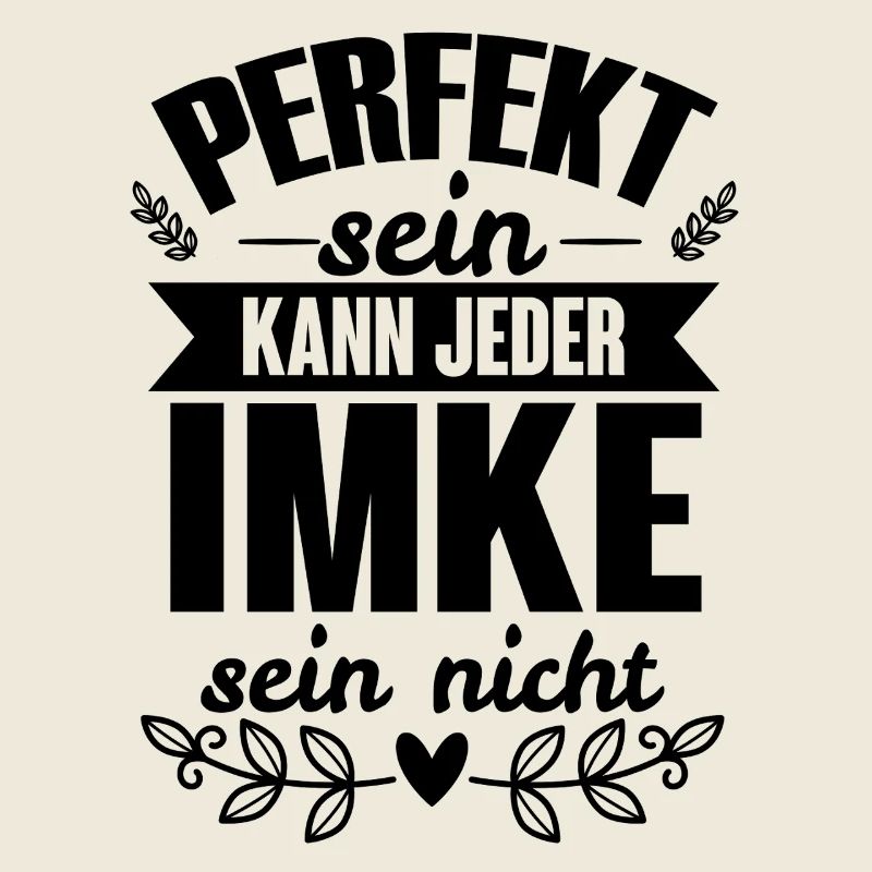 Imke - Perfekt Sein Kann Jeder Imke Sein Nicht