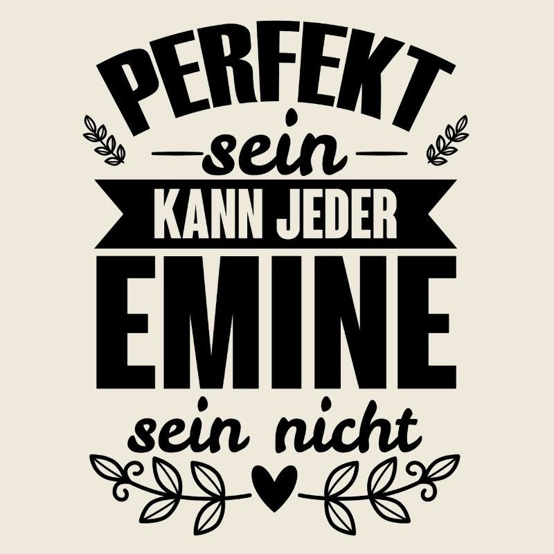 Emine - Perfekt Sein Kann Jeder Emine Sein Nicht