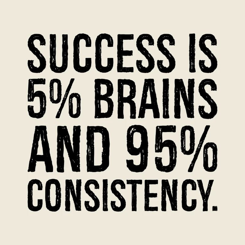 Le succès est de 5 pour cent et 95 pour cent de consistance