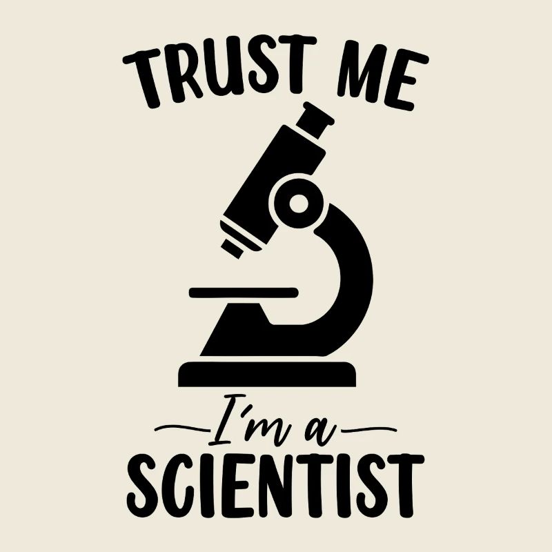 Trust Me I'm A Scientist Funny Medical Laboratory