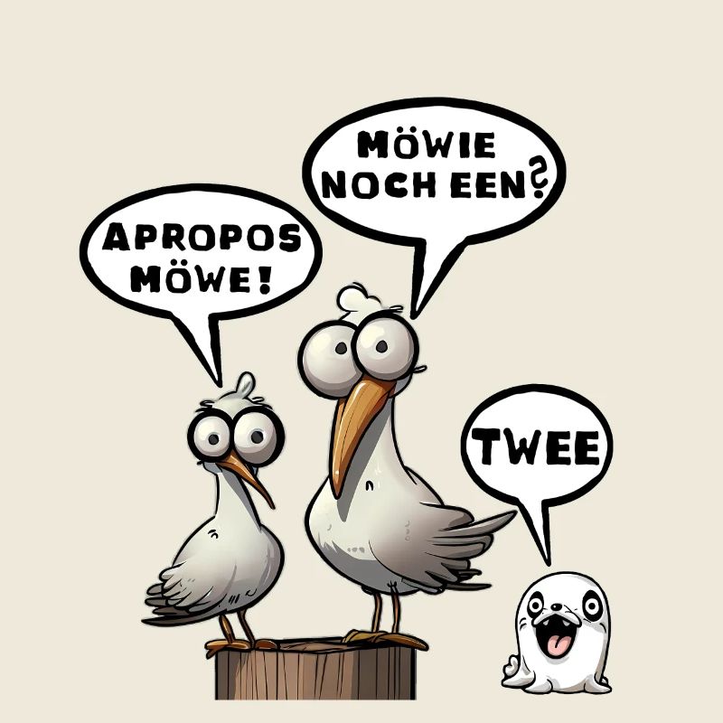 Apropos Moewe Moewie noch een Spruch twee