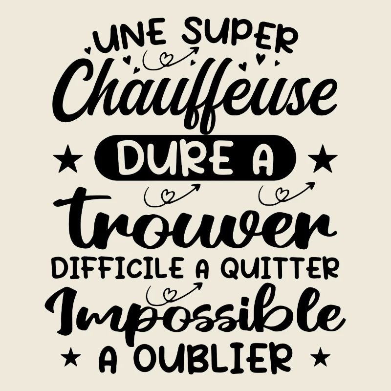 Une Super Chauffeuse - Cadeau chauffeuse
