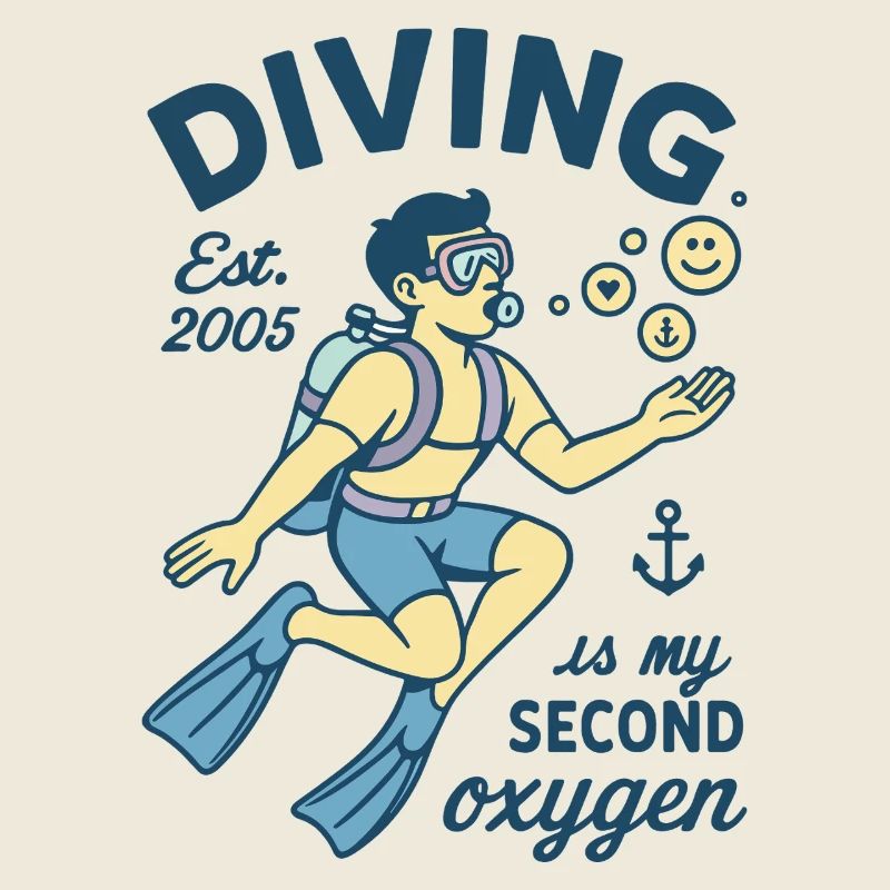 Diving Est. 2005 Is My Second Oxygen