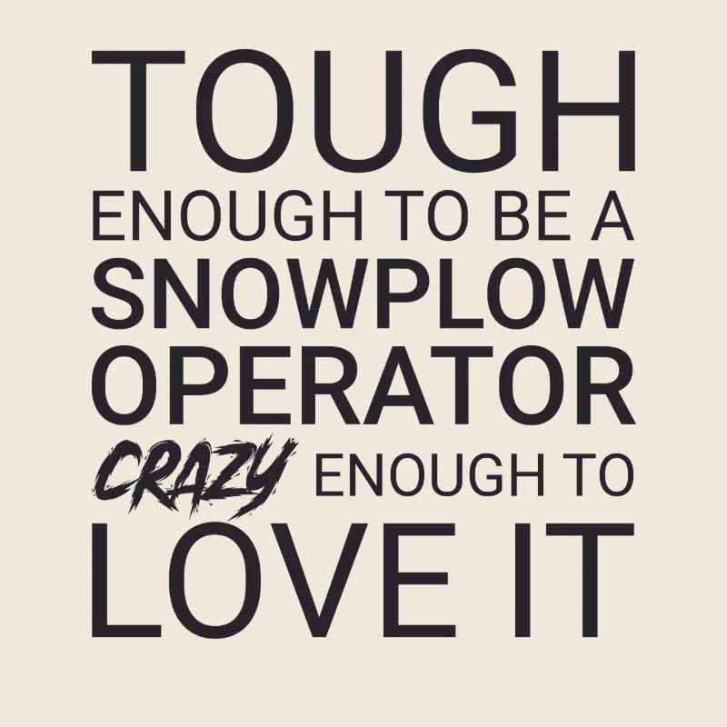 Snowplow Operator Crazy