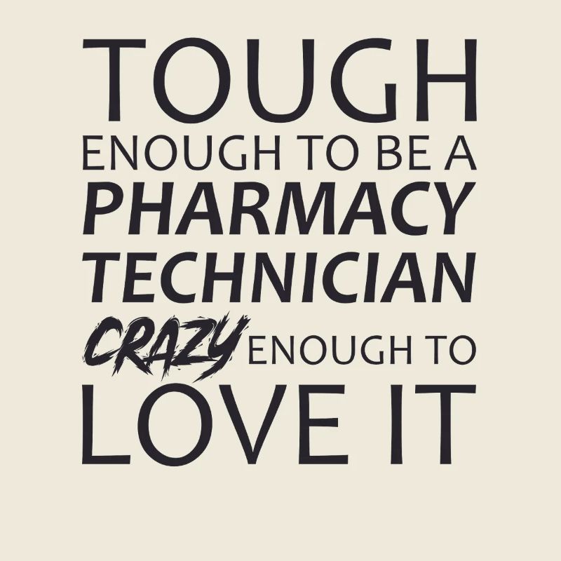 Pharmacy technician Crazy