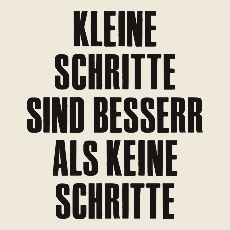 Small steps are better than no steps.