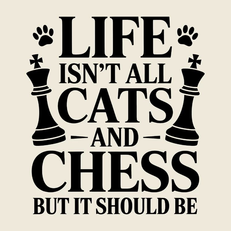 Chess Saying Chess Player Cat Chess Gift