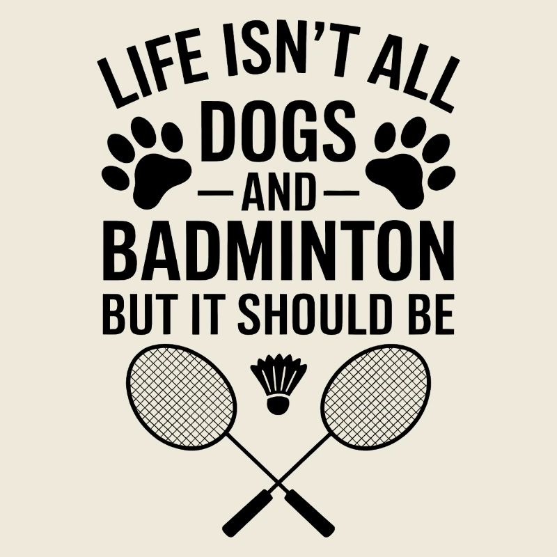 Badminton Dire Chiens Drôle Badminton Cadeau