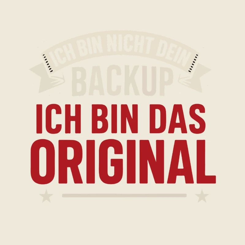 Ich bin nicht dein Backup – Ich bin das Original S