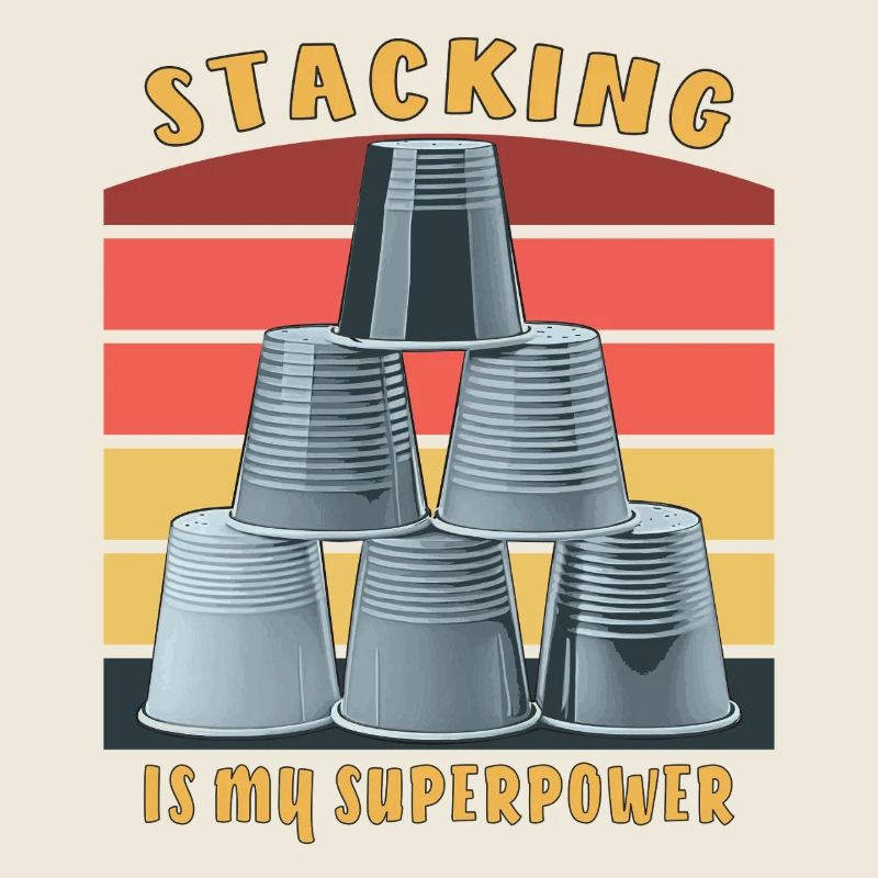 STACKING IS MY SUPERPOWER