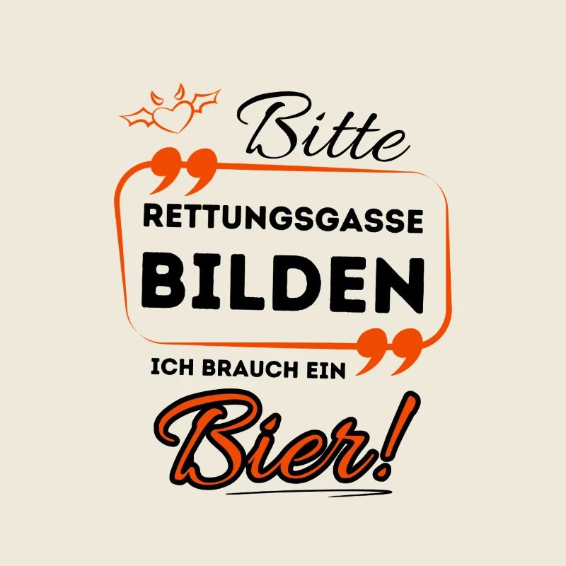 Bitte Rettungsgasse bilden ich brauch ein Bier !