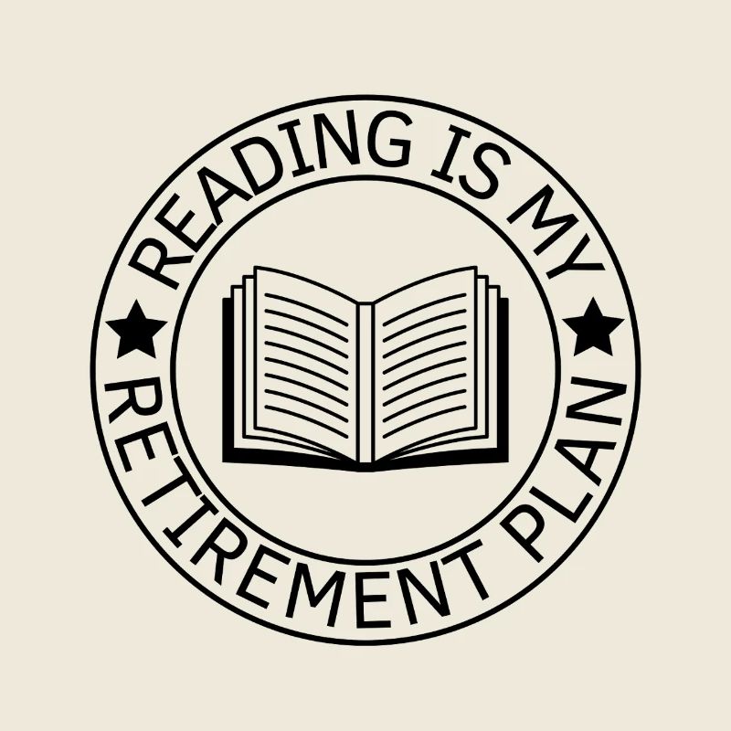 La lecture est mon plan de retraite
