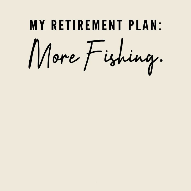 Mon plan de retraite : Plus de pêche ! Cadeau de retraite