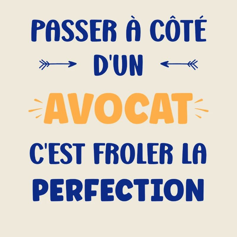 Passer à côté d’un avocat: la perfection